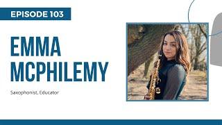 Ep 103 - Emma McPhilemy; Musical Director and Saxophone Soloist for Riverdance