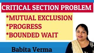 Critical Section Problem | Mutual Exclusion | Progress | Bounded Wait