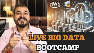 Complete Big Data Engineering Bootcamp With AWS And Azure Cloud Live Course