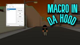 How to macro in Da Hood ROBLOX! (MacroGamer Roblox 2022)