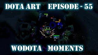 WoDotA | DotA 1 | DotA Art Episode 55 | Top10 2023