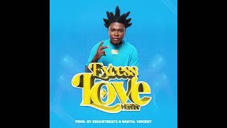 Youngest - Excess Love (Medley) Prod. By EduartBeats & Digital Vincent