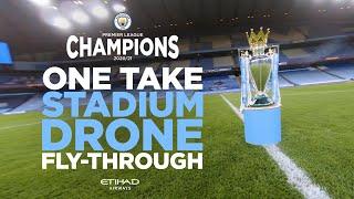 MUST WATCH! Single Shot Drone Flight! | The Etihad like never before | Premier League Champions