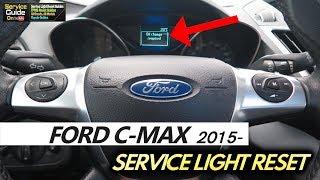 Ford C MAX 2015- Service Light Reset