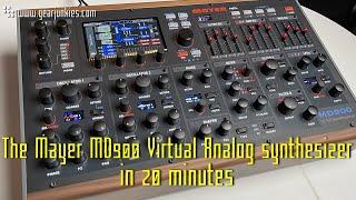 The Mayer MD900 Virtual Analog synthesizer in 20 minutes