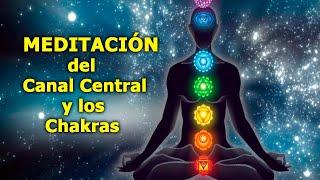 MEDITACIÓN  del Canal Central y los Chakras. (Sin Explicación)