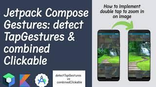 Jetpack Compose detectTapGestures & combinedClickable. Double tap to Zoom Image in Jetpack Compose