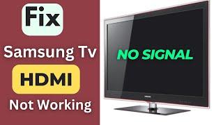 Samsung Tv Hdmi No Signal Problem Fix, Samsung 4k Tv No Signals