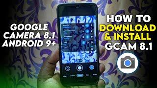 (GCam 8.1) How To Download & Install Google Camera 8.1 Android 9+