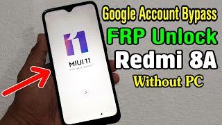 Xiaomi Redmi 8A (M1908C3KI) FRP Unlock or Google Account Bypass || MIUI 11 (Without PC)