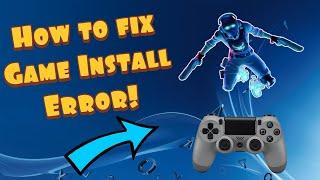 How To Fix PS4 Error "An Error Has Occurred When Installing Game" (Fast Method!)