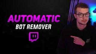 AUTOMATICALLY Remove Follow Bots and Hate Raids on Twitch!