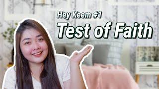 Hey Keem #1 | Test of Faith | Encouraging Video | Motivation | Keem Enriquez