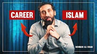 What Does Islam Say About Worldly Education or Professional Career? I Nouman Ali Khan