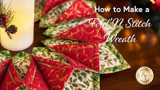 How To Make the Fold’N Stitch Wreath | Shabby Fabrics Tutorial