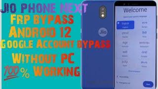 Jio phone next frp bypass/Android 12/13 % working without PC