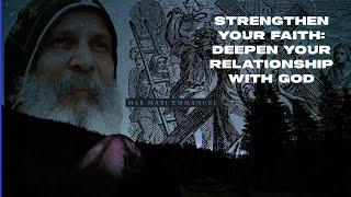 Strengthen Your Faith: Deepen Your Relationship with God | Bishop Mar Mari Emmanuel