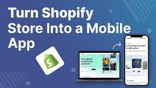 How To Turn Shopify Store Into Mobile App