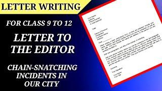 Letter to editor for publishing news of chain snatching | How to Write a letter to the editor