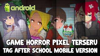 AKHIRNYA NEMU!! GAME MIRIP TAG AFTER SCHOOL VERSI MOBILE - THE MONSTROUS HORROR SHOW (Android/Pc)