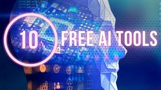 10 Crazy Free AI tools that will BLOW YOUR MIND - Plus Bonus