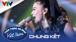 [CHUNG KẾT] VIETNAM IDOL 2015 | ĐỪNG YÊU - THU MINH | FULL HD