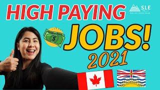 TOP 5 HIGH PAYING JOBS IN CANADA 2021 - for immigrants and international students in Canada (BC)