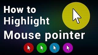 How to highlight mouse pointer | yellow mouse pointer