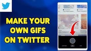 How To Make Your Own GIFs On Twitter 2024 | Create Custom GIFs On X Account