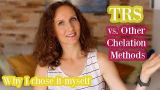 Advanced TRS vs Other Chelation Methods: 8 Reasons Why I Chose TRS for Myself