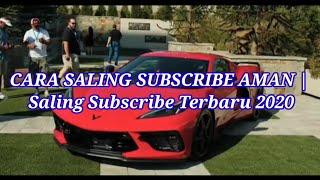 CARA SALING SUBSCRIBE AMAN | Saling Subscribe Terbaru 2020