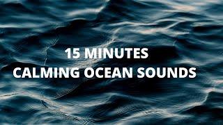 Calming & Relaxing Ocean Sound