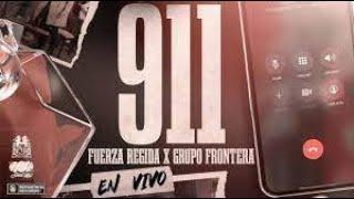 Grupo Frontera x Fuerza Regida - 911 (Letra/Lyrics)