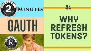 Why Refresh Token?  - 2 min. OAuth #4