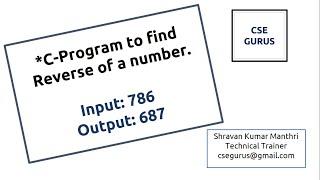 Printing Reverse of a number (C-Program) || CSE GURUS