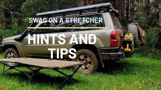 Camp Stretcher For your Swag | Hints and Tips | What to look for.