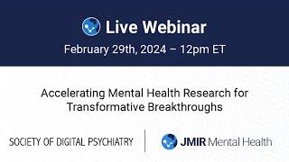 JMIR Mental Health Webinar - Accelerating Mental Health Research for Transformative Breakthroughs