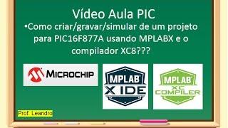 PIC - Como criar, gravar e simular de um projeto para PIC16F877A (parte 1)