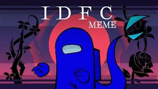 I D F C - meme / Animation (Flipaclip)/ among us oc /