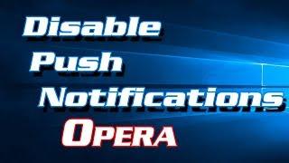 How to Disable Push Notifications in Opera Browser | Definite Solutions