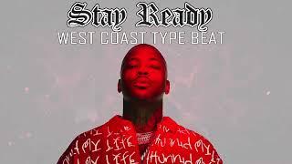 West Coast x YG Type Beat - Stay Ready