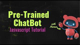 How To Create An AI ChatBot Using JavaScript  (With Source Code) Step By Step Advanced Tutorial