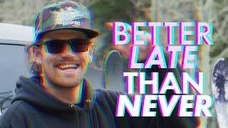 "Better Late Than Never" Thayne Rich