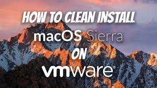 How To Clean Install macOS Sierra on VMWare on Windows 10