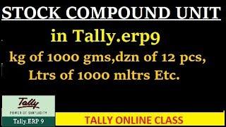 How To Create Compound Unit In Tally ERP 9 | Stock Compound Unit In Tally ERP 9 | Tally Online Class
