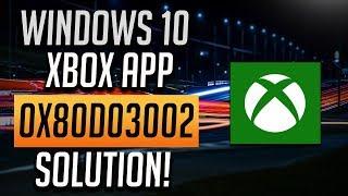 How to Fix  Xbox App Error 0x80D03002 in Windows 10