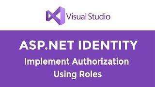 ASP.NET MVC - How To Implement Role Based Authorization