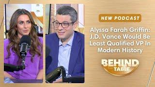 Farah Griffin: Vance Would Be Least Qualified VP In Modern History | Behind The Table, 9.18.24