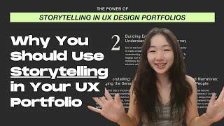 Why You Should Use Storytelling In Your UX Portfolio