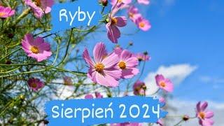 Ryby "Osiągniesz swój cel..." Sierpień   2024